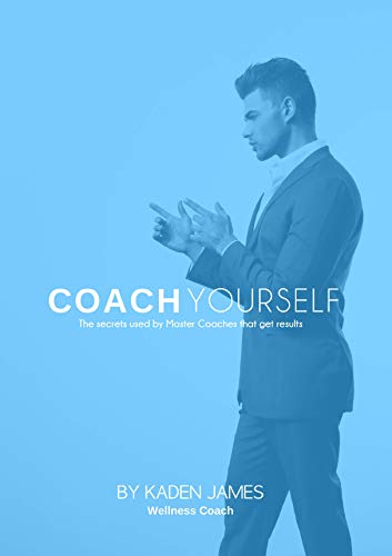 Lyon Literary Consulting Announces Entrepreneur and Life Coach Kaden James Debuts New Book Titled, "Coach Yourself"