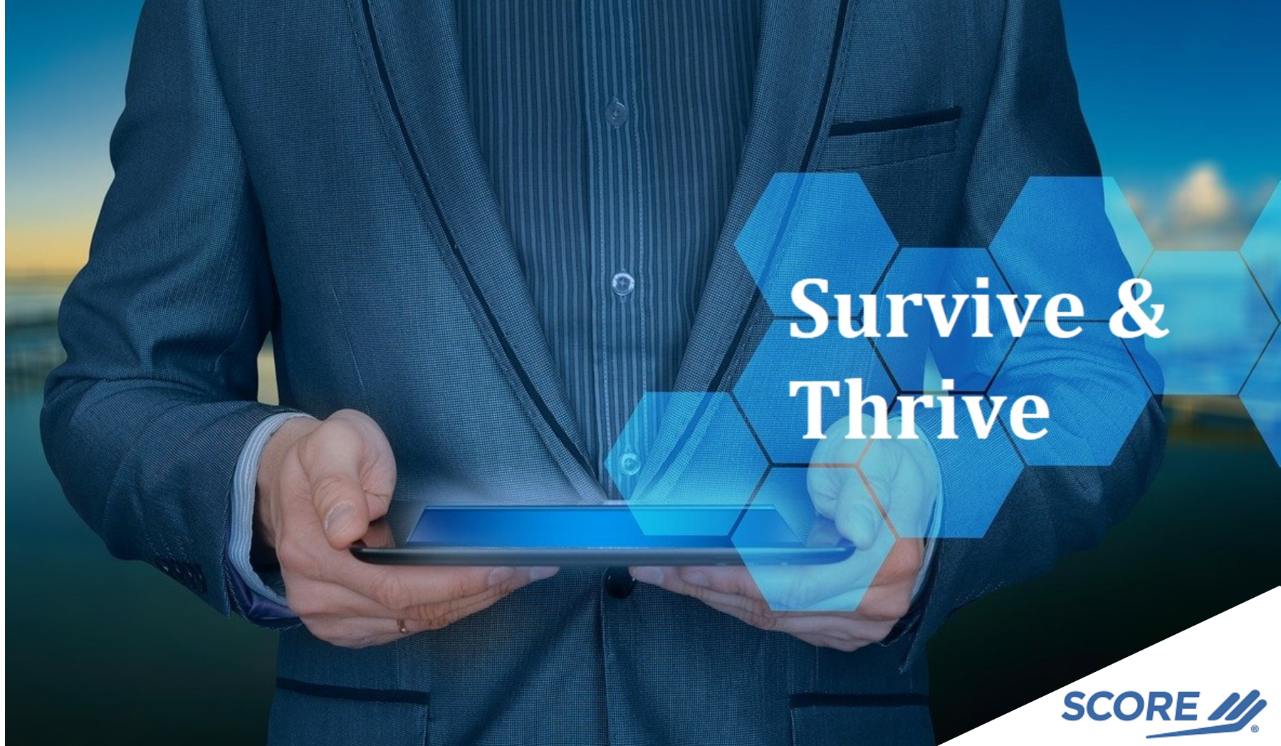 SCORE Manasota Continues IT Virtual Forum Series SURVIVE & THRIVE in 2021