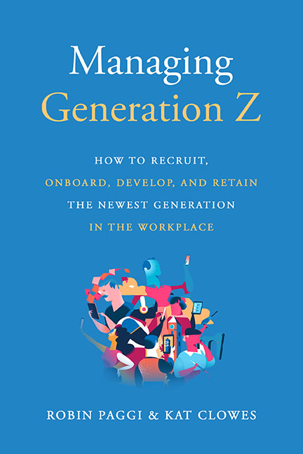 New Business Management Book "Managing Generation Z" Gives Expert Advice on Getting the Most from the Next Generation of Workers