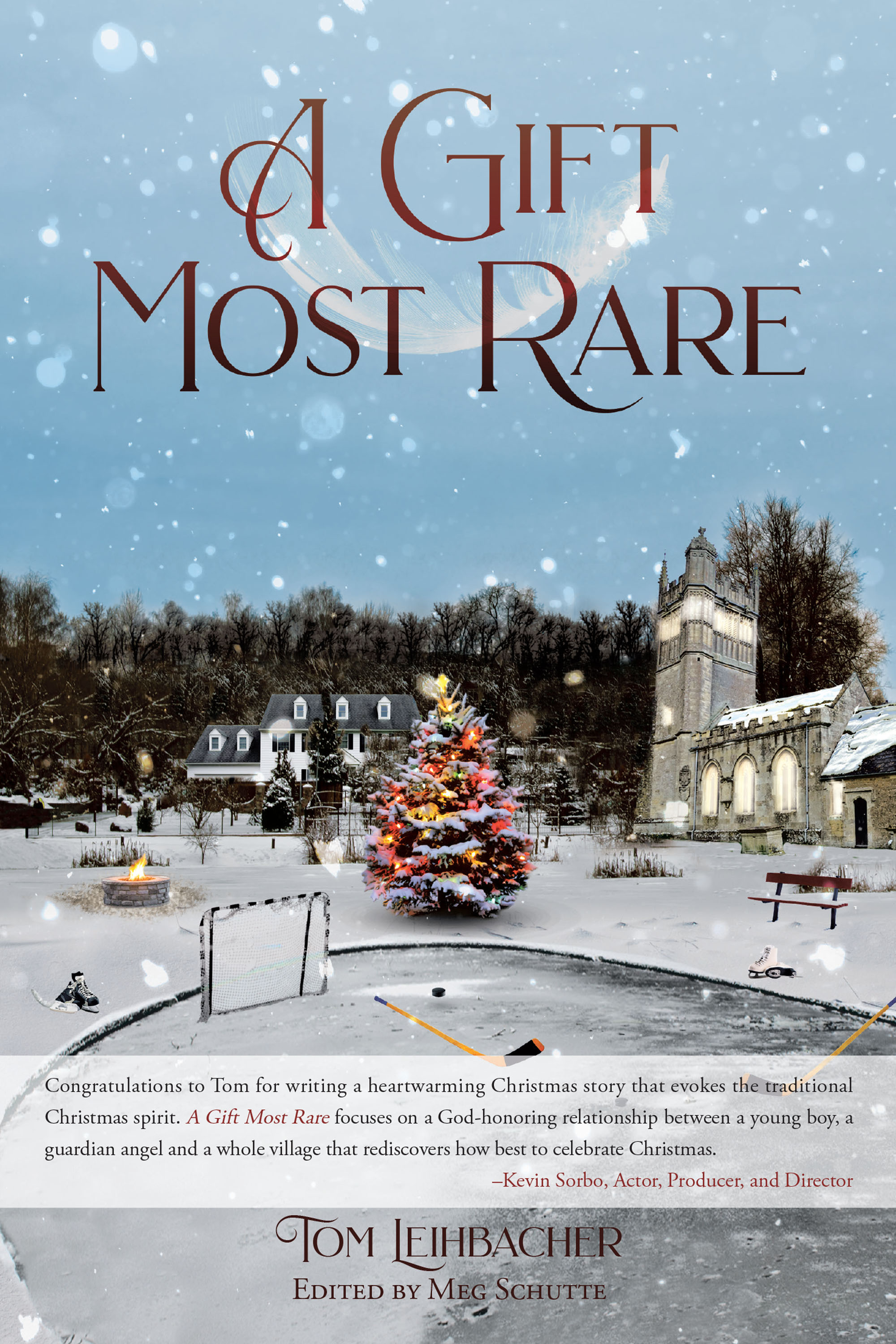 Tom Leihbacher's "A Gift Most Rare" is a Heartwarming, God-Honoring Christmas Story for All Ages
