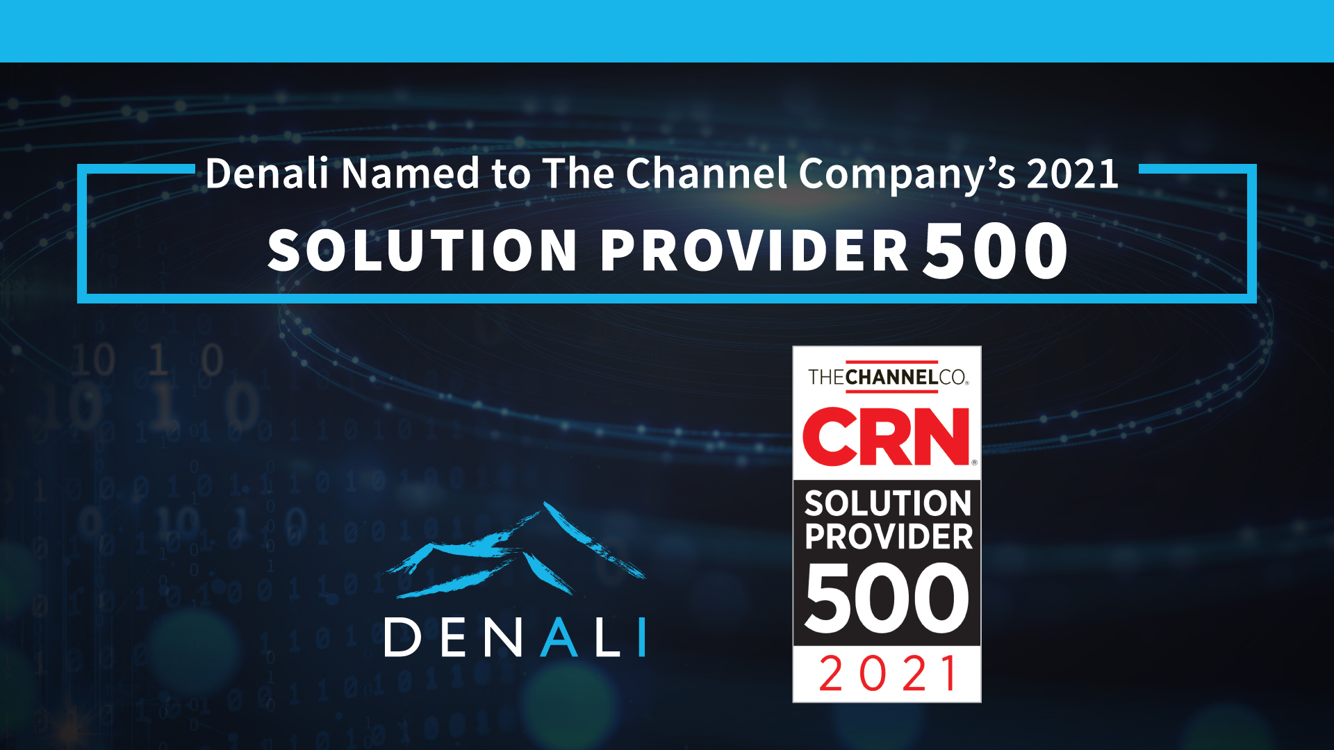 Denali Advanced Integration Featured on CRN’s 2021 Solution Provider 500 List