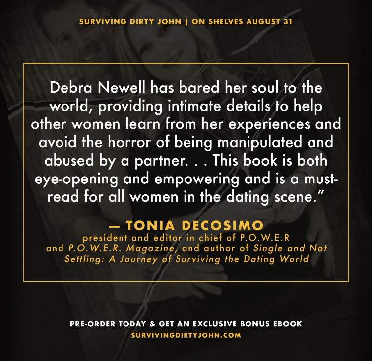 Tonia DeCosimo, Founder and Editor-in-Chief of P.O.W.E.R. and P.O.W.E.R. Magazine Endorses Debra Newell's Book, "Surviving Dirty John"