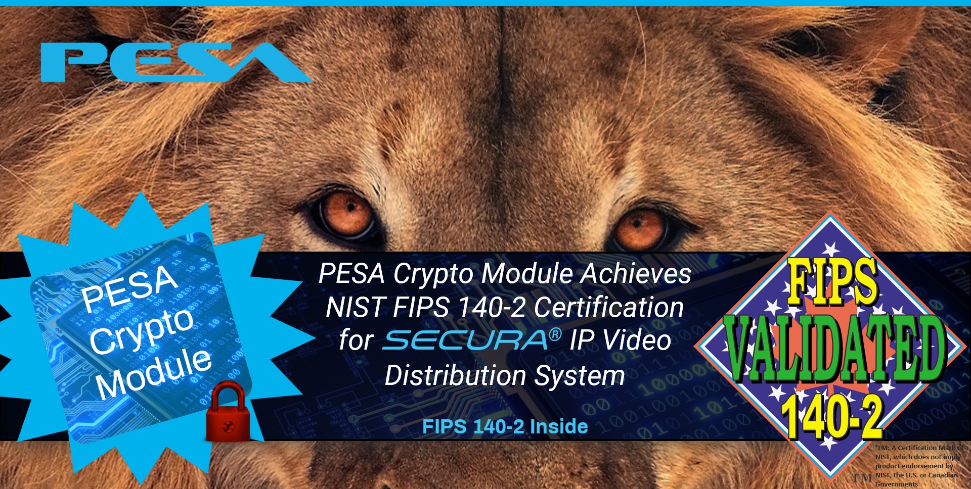 PESA Crypto Module Achieves NIST FIPS 140-2 Certification for Secura IP Video Distribution System