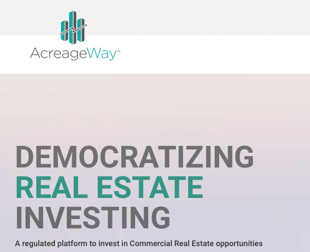 AcreageWay – Ontario Based Emerging Fintech Company Makes Its Portal Live for Commercial Real Estate Investing