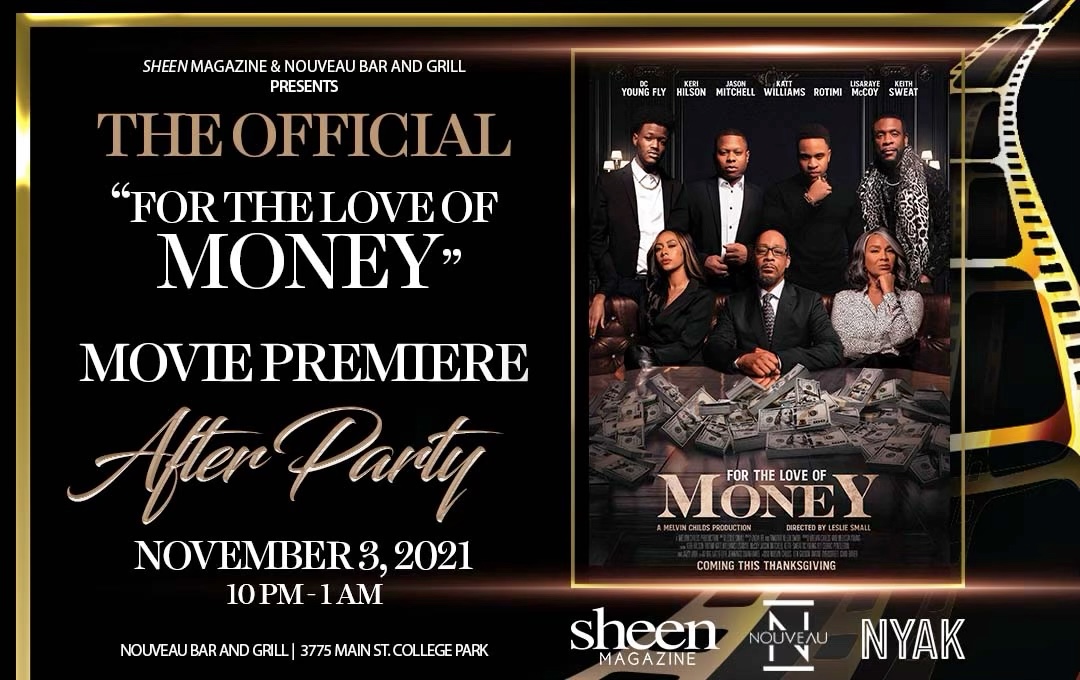 SHEEN Magazine and Nouveau Bar & Grill Hosts "For the Love of Money" Movie Premiere "Official" After-Party