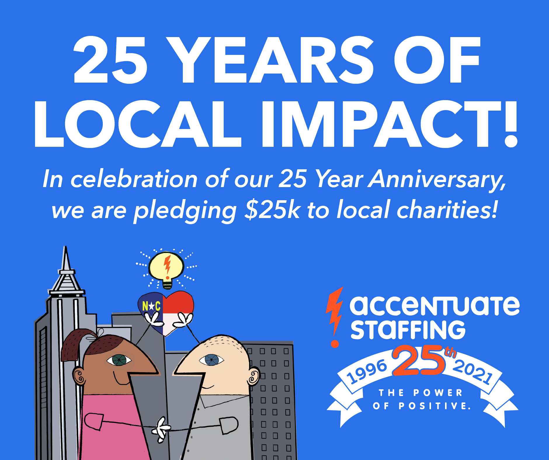 Accentuate Staffing Celebrates 25 Years in Business with Charitable Giving Campaign