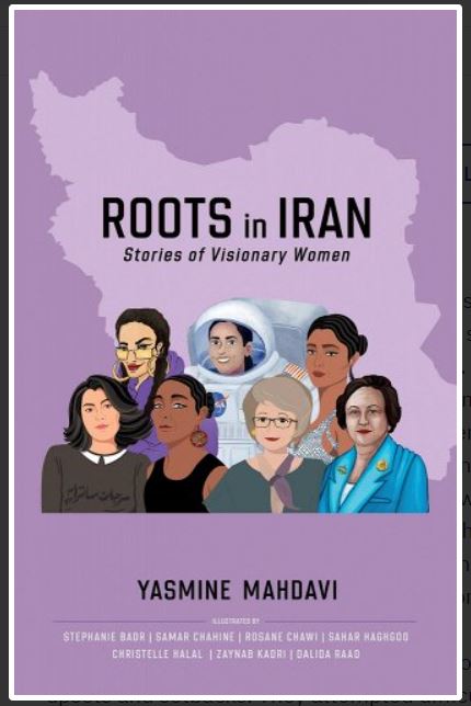 Illustrated Book Profiles 15 Trailblazing Women with Roots in Iran