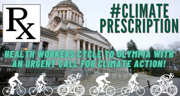 Washington Physicians for Social Responsibility Members Cycle to Olympia to Deliver "Climate Prescription" & Petition to Governor Jay Inslee & Legislators