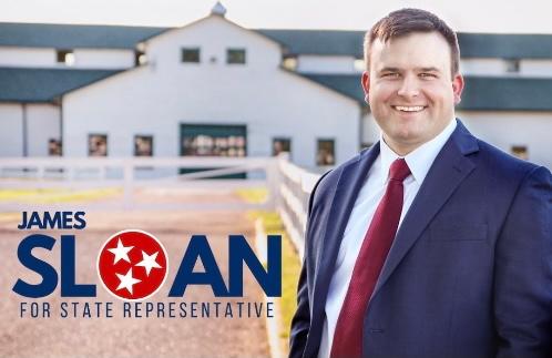 James Sloan Confident He is Gaining Ground Going Into Today's Primary for Tennessee HR District 63