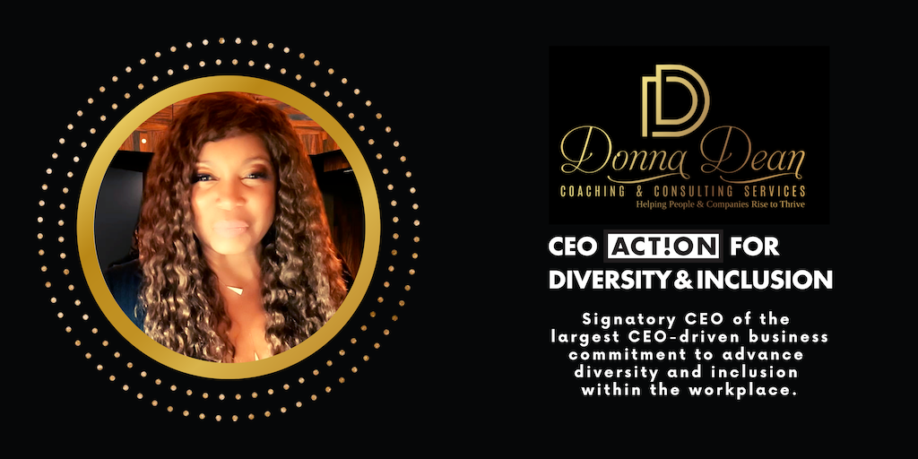 Donna Dean Coaching & Consulting Services Joins Over 2,000 CEOs in Unprecedented Commitment to Advance Diversity and Inclusion in the Workplace