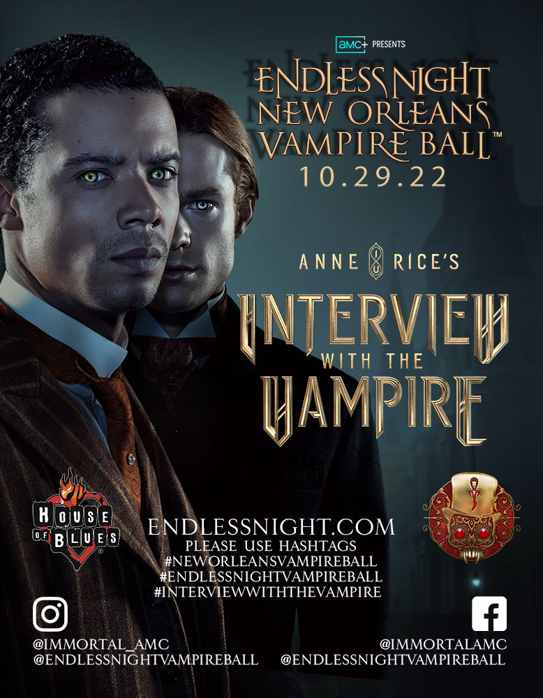 AMC+ is the Presenting Sponsor of the Endless Night: New Orleans Vampire Ball with the Anne Rice Immortal Universe as This Year's Theme