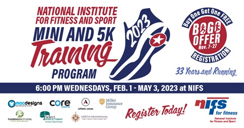 National Institute for Fitness and Sport (NIFS) Mini Marathon & 5K Training Program - 33 Years and Running