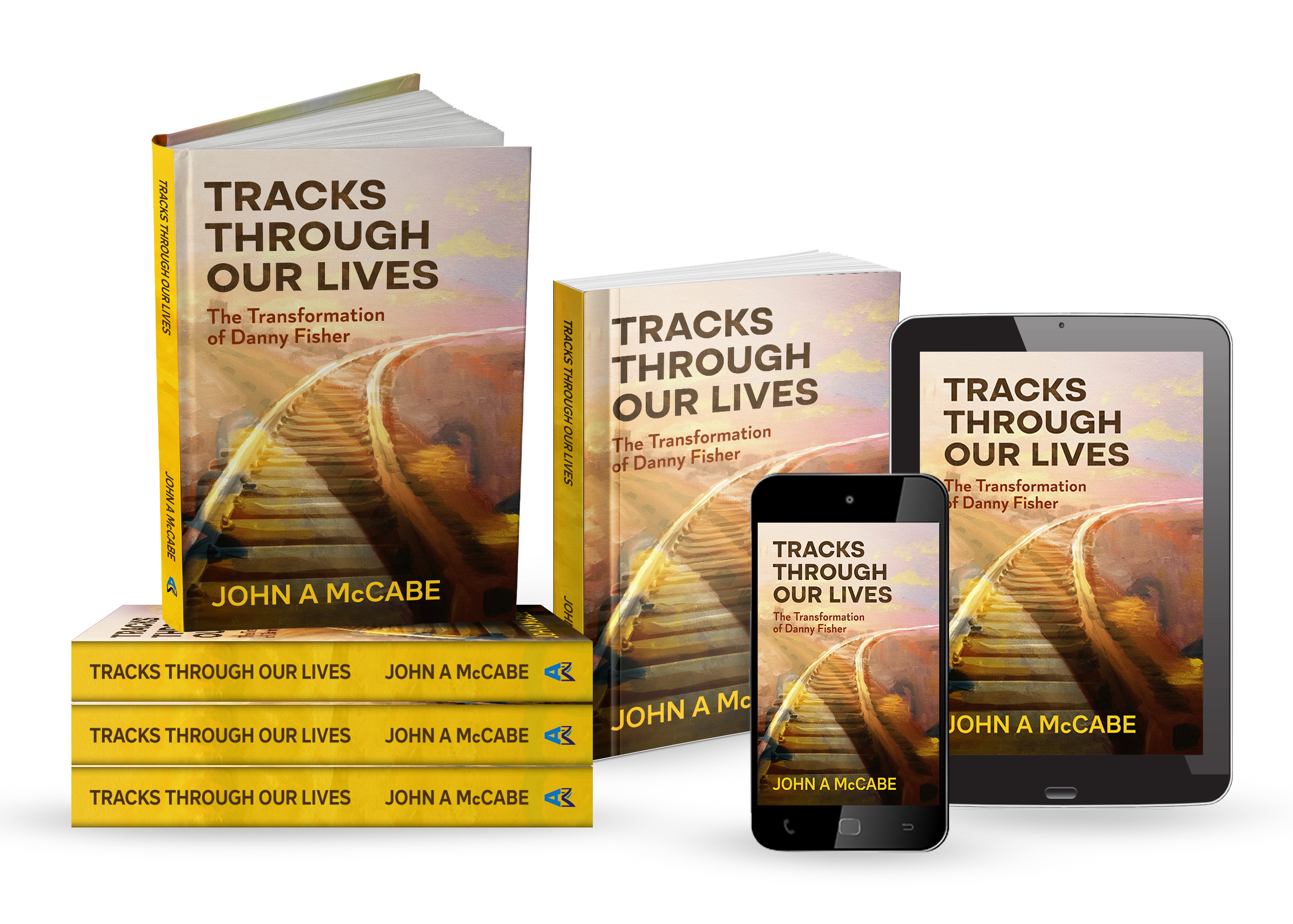 Octogenarian & Award-Winning Author, John A McCabe Releases Second Novel in 2022 - "Tracks Through Our Lives: the Transformation of Danny Fisher"