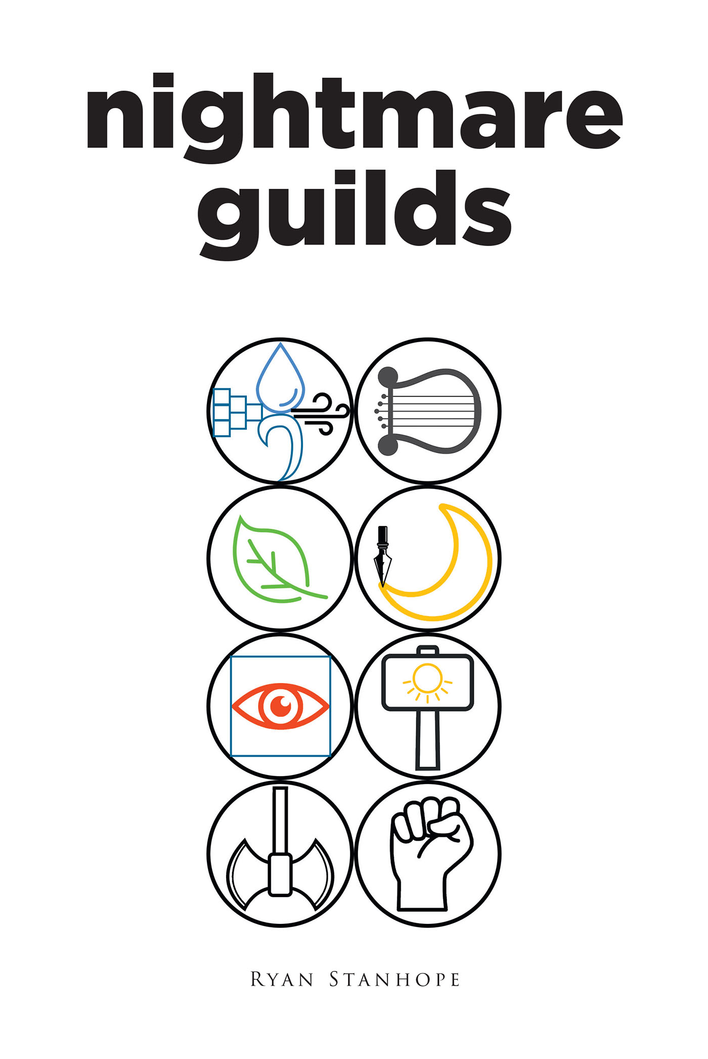 Ryan Stanhope’s New Book, "Nightmare Guilds," is a Gripping Fantasy That Centers Around an Epic Battle to Decide Who Shall Control the Fate of the World