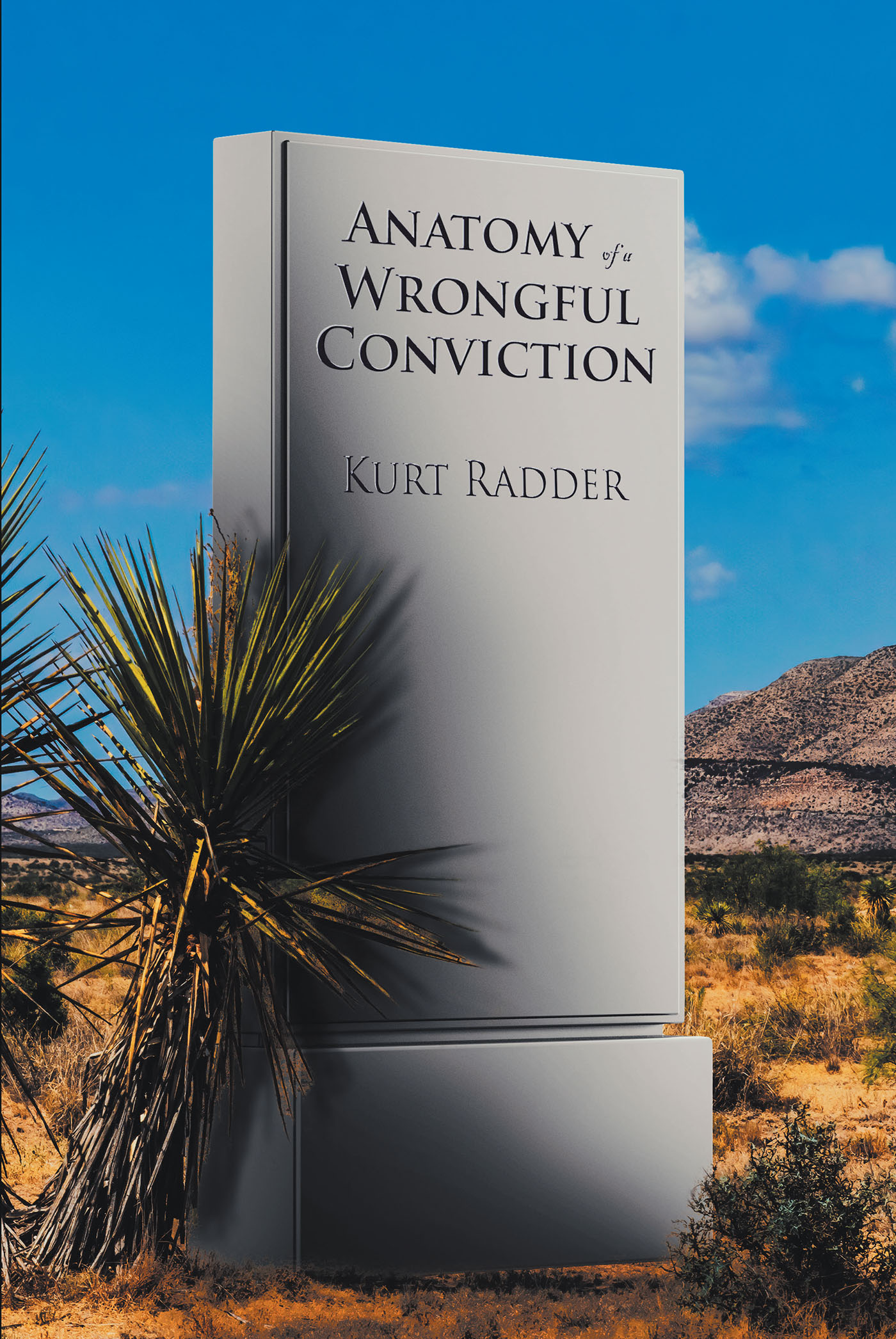 Author Kurt Radder’s New Book, "Anatomy of a Wrongful Conviction," is a Deeply Impactful Work That Sheds Light on the Harsh Reality of the Criminal Justice System