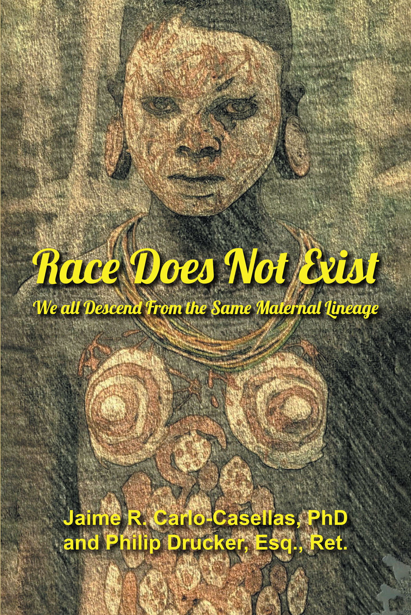 Authors Jaime R. Carlo-Casellas, Ph.D. and Philip Drucker, Esq., Ret.’s New Book, “Race Does Not Exist,” Explores How Race is But a Social Construct Used to Divide Humans