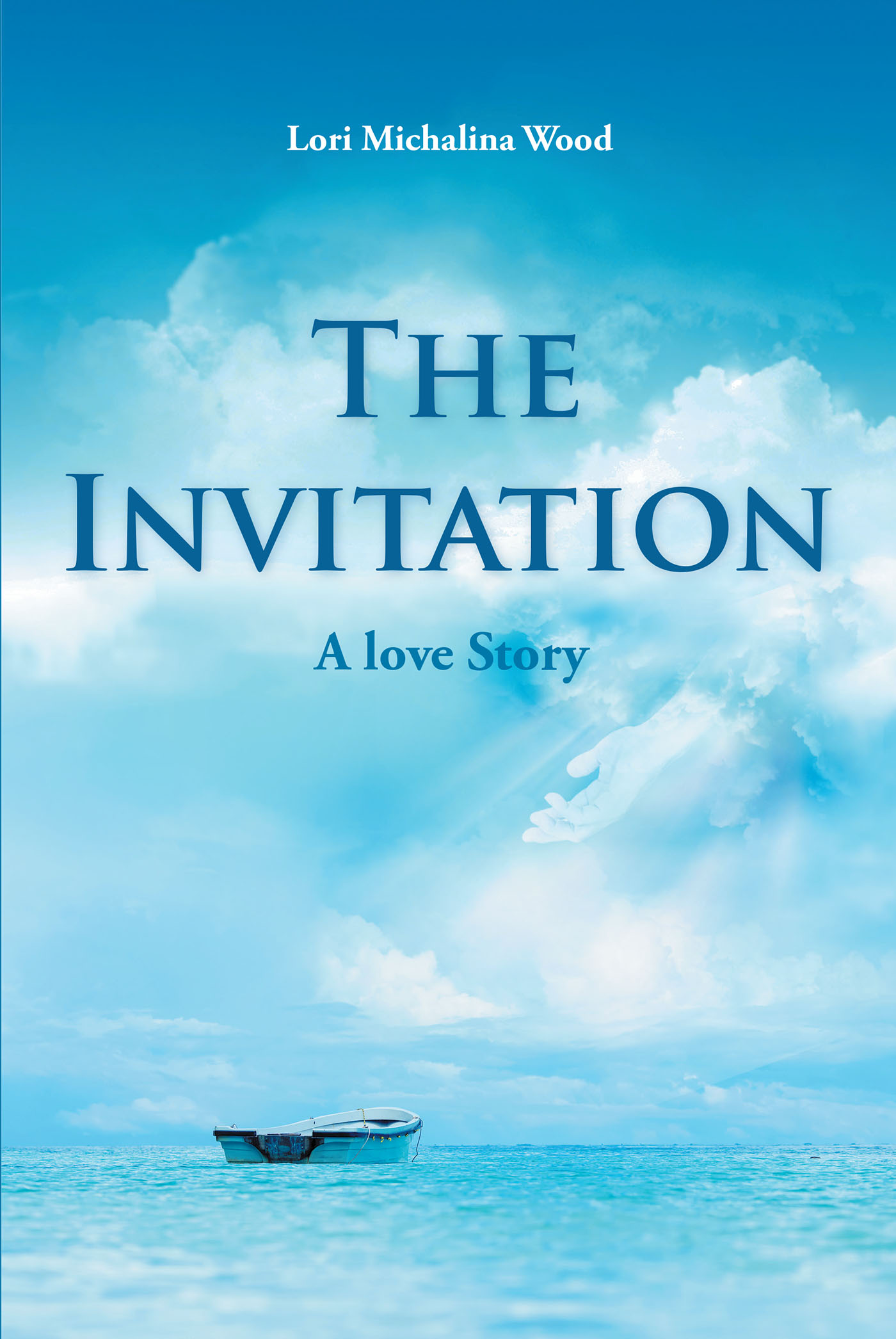 Author Lori Michalina Wood’s New Book, "The Invitation: A Love Story," is an Incredible Faith-Based Read About the Author's Journey with God to Healing and Restoration
