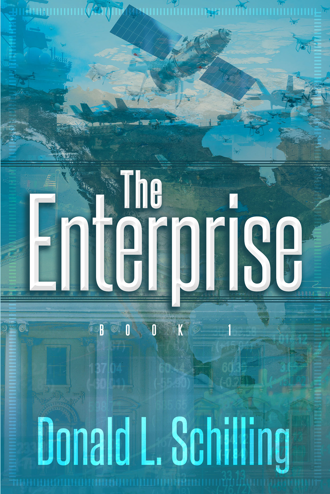 Donald L. Schilling’s Book, "The Enterprise," Explores a Fictional History in Which Brilliant Minds Formed Their Own Country Post WWII for the Advancement of the World