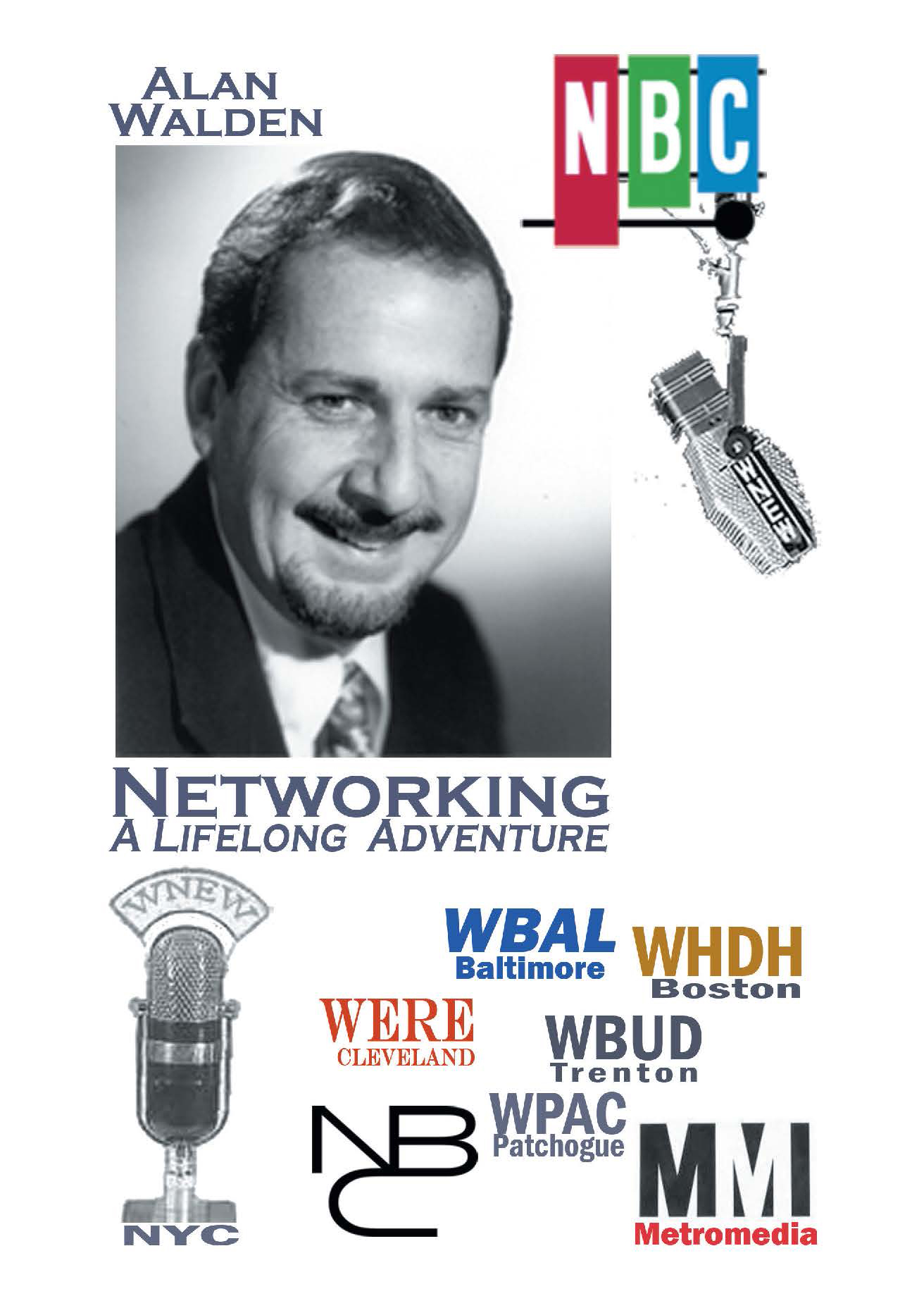 Alan Walden’s New Book, "Networking: A Lifelong Adventure," is an Enthralling Account of the Author's Life & Career in Broadcast Journalism & His Pursuit of Excellence