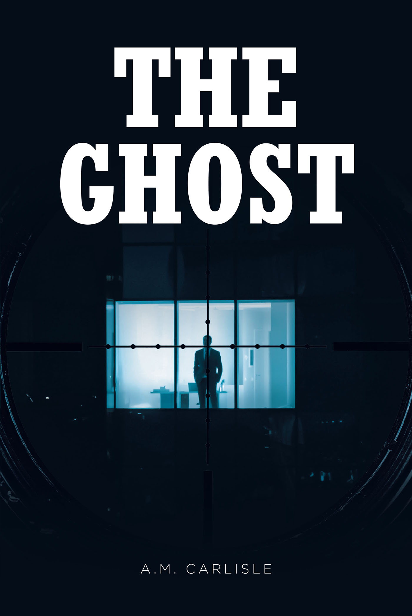 A.M. Carlisle’s New Book, "The Ghost," is a Profound Story That Explores the Various Angles of a School Shooting and the Hate Faced by the Shooter's Family