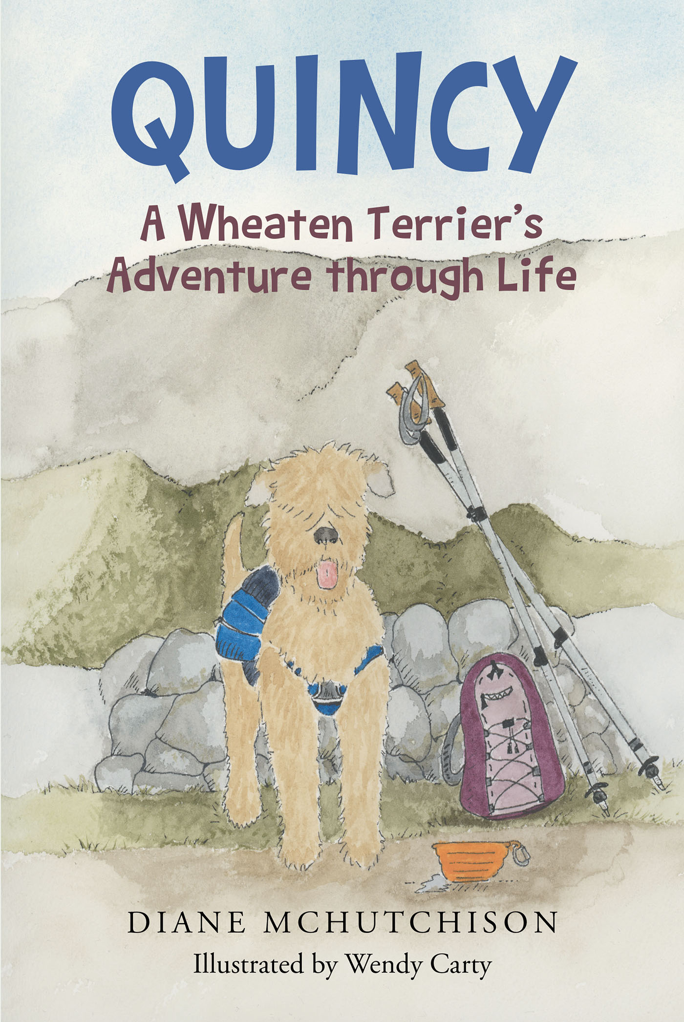 Author Diane Mchutchison’s New Book, "Quincy: A Wheaten Terrier's Adventure through Life," is a Beautiful Story Told Through the Point of View of a Dog All About His Life