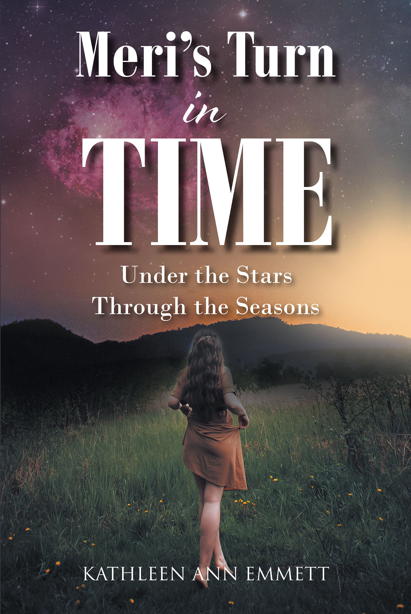 Kathleen Ann Emmett’s Newly Released "Meri’s Turn in Time: Under the Stars Through the Seasons" is an Engaging Tale of Discovery and Wonder