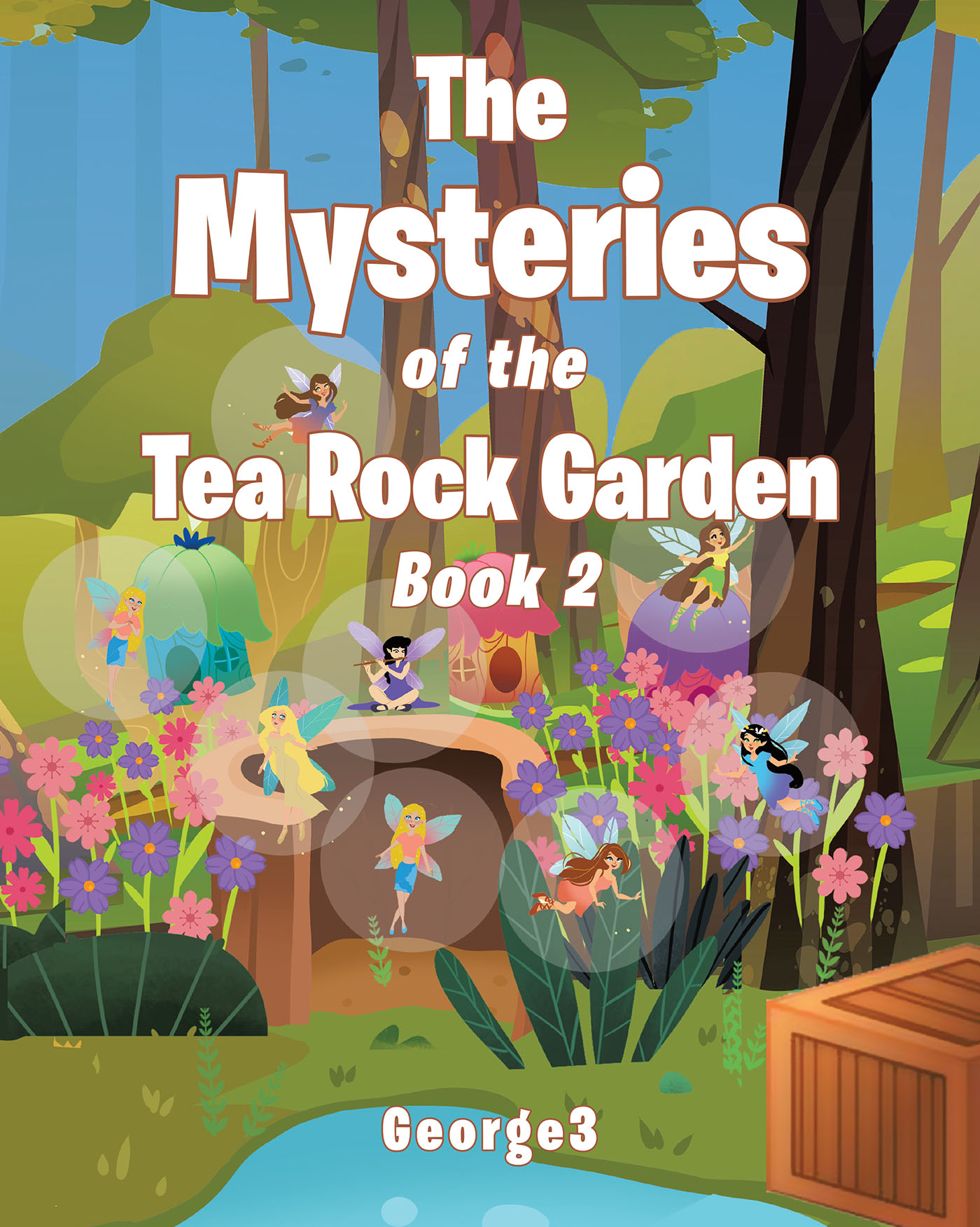 George3’s Newly Released "The Mysteries of the Tea Rock Garden Book Two" is a Creative Children’s Tale That Brings Engaging Lessons of Faith in a Creative Format