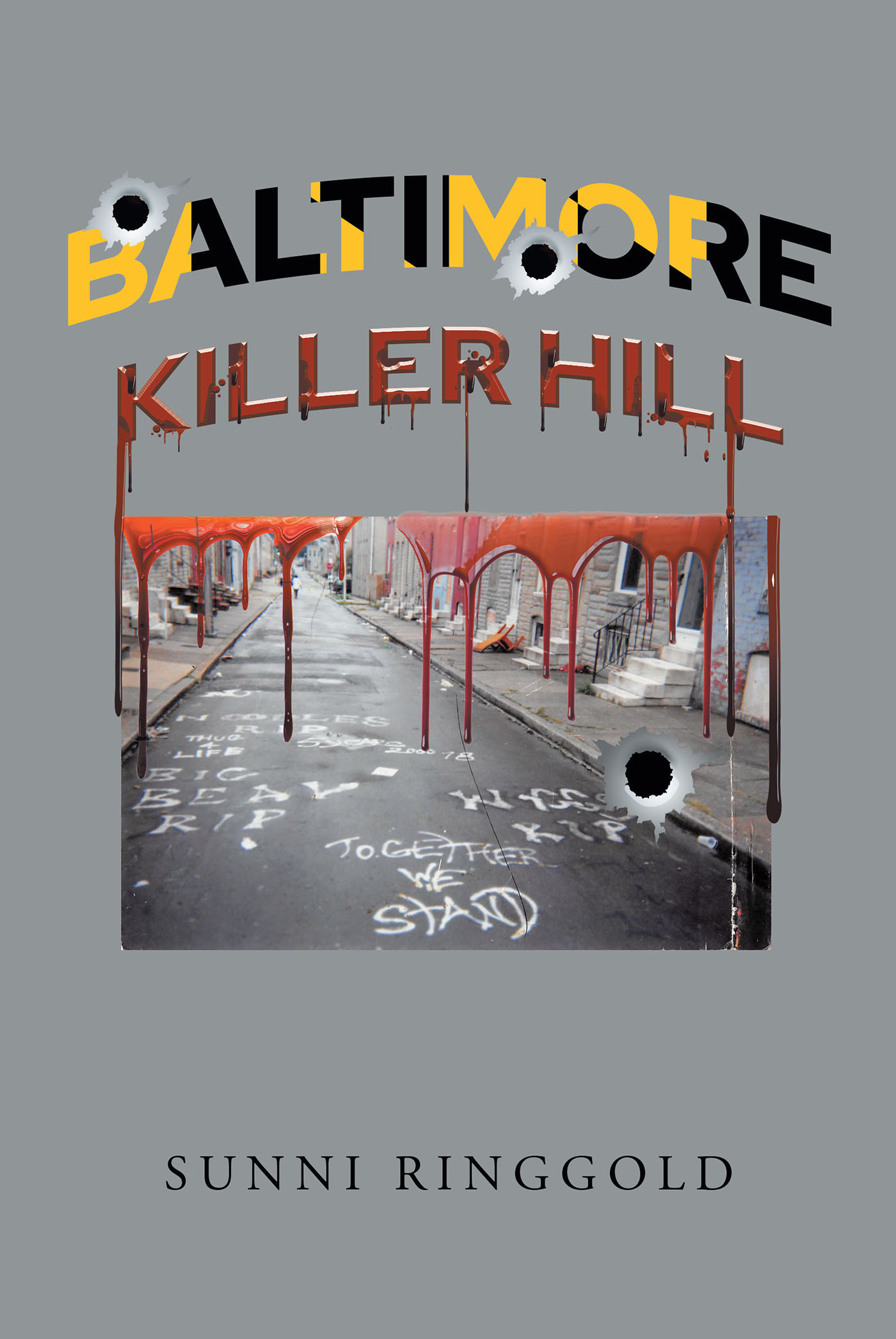 Author Sunni Ringgold’s New Book, "Baltimore: Killer Hill," Was Originally Written in Memory of the Slain Individuals of Baltimore City