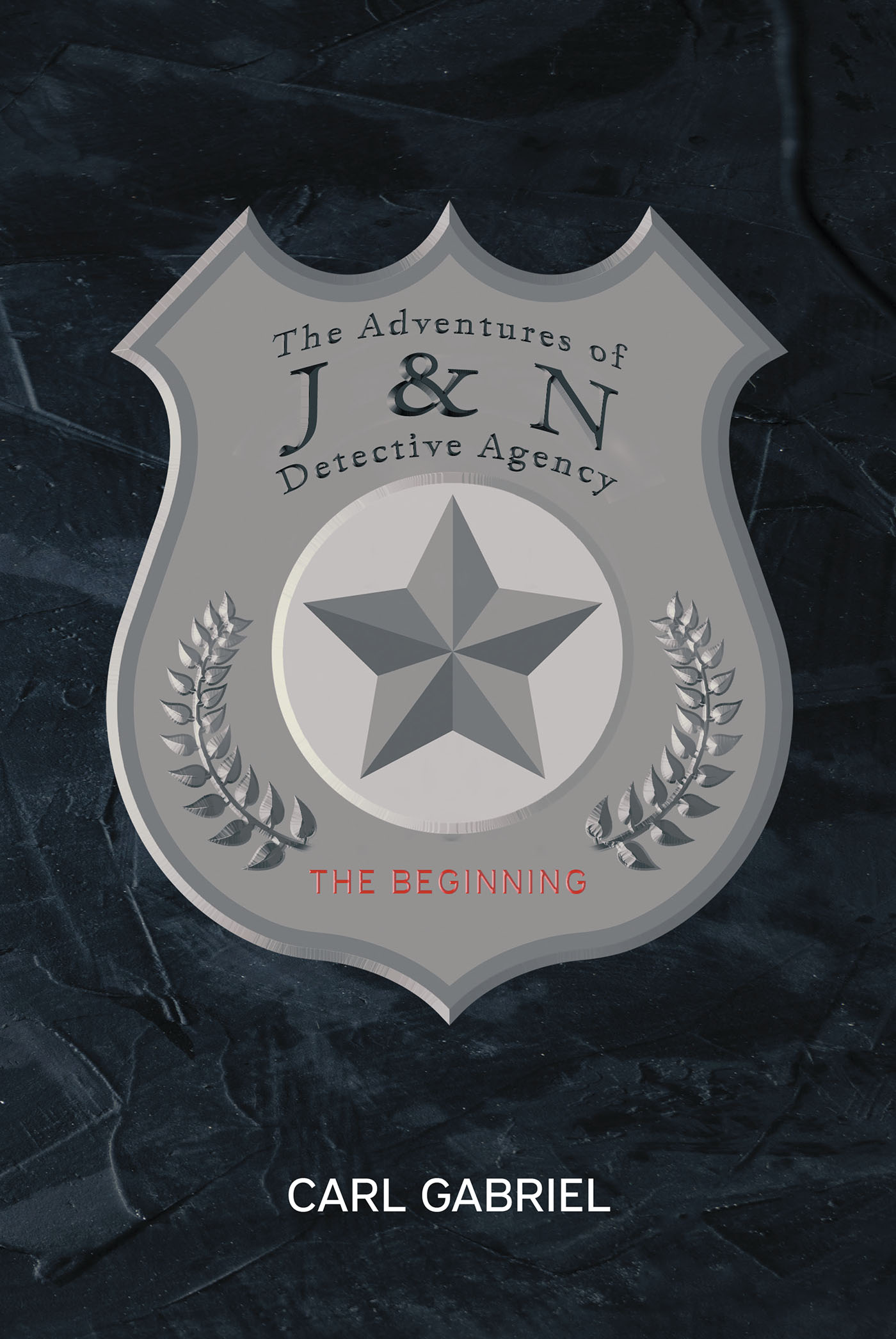 Carl Gabriel’s New Book, "The Adventures of J & N Detective Agency: The Beginning," is a Whirlwind Tale Chronicling the Thrilling Origins of Detective Jim Davis’ Agency