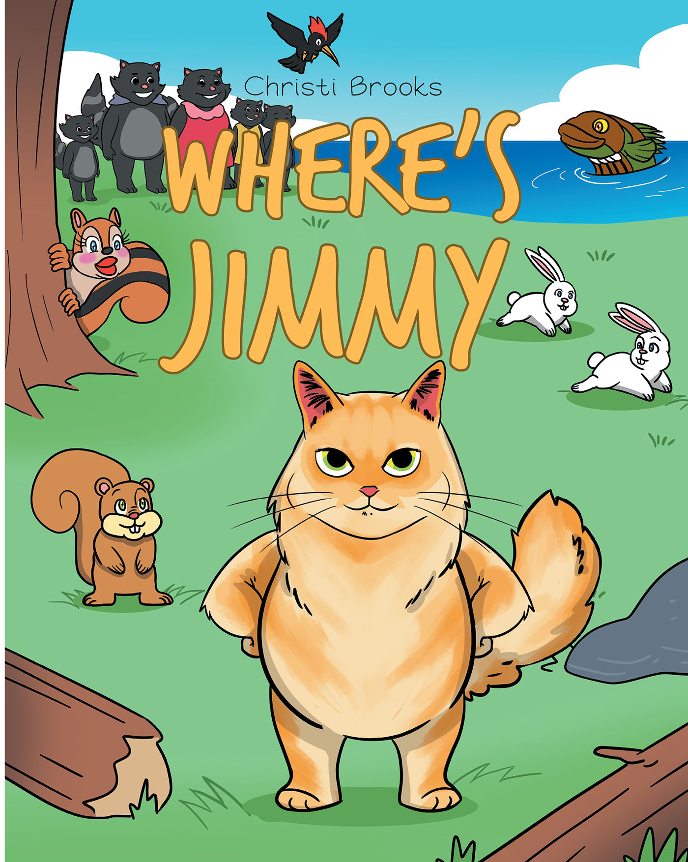 Christi Brooks’ Book, "Where’s Jimmy," is the Story of a Cat Who Runs Away Seeking Fun & Adventure with New Furry Friends Outside That do Not Carry Any Electronic Devices