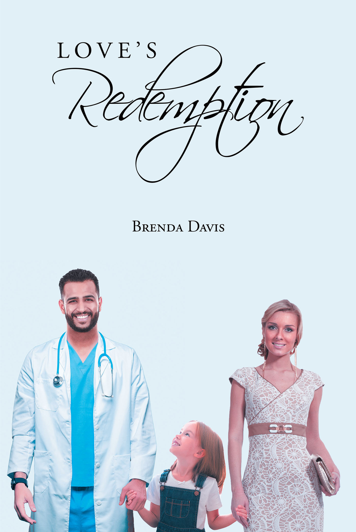 Author Brenda Davis’s New Book, "Love’s Redemption," is a Poignant Story About Recognizing and Accepting the Love and Blessings That God Provides His Faithful Children