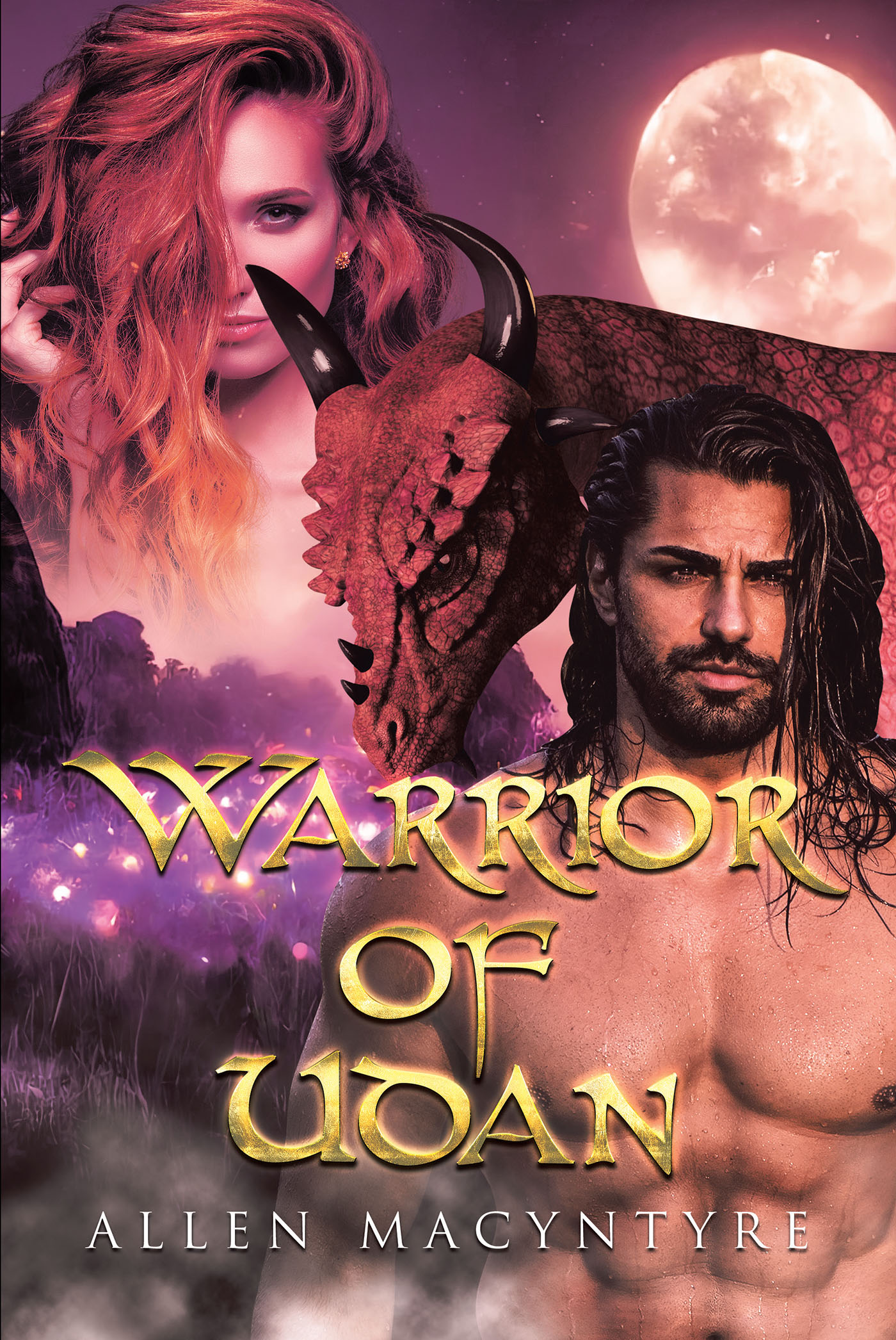 Allen Macyntyre’s New Book, "Warrior of Udan," is an Alluring Novel About a Young Man Who is Unknowingly Thrust Into an Unfamiliar and Dangerous World