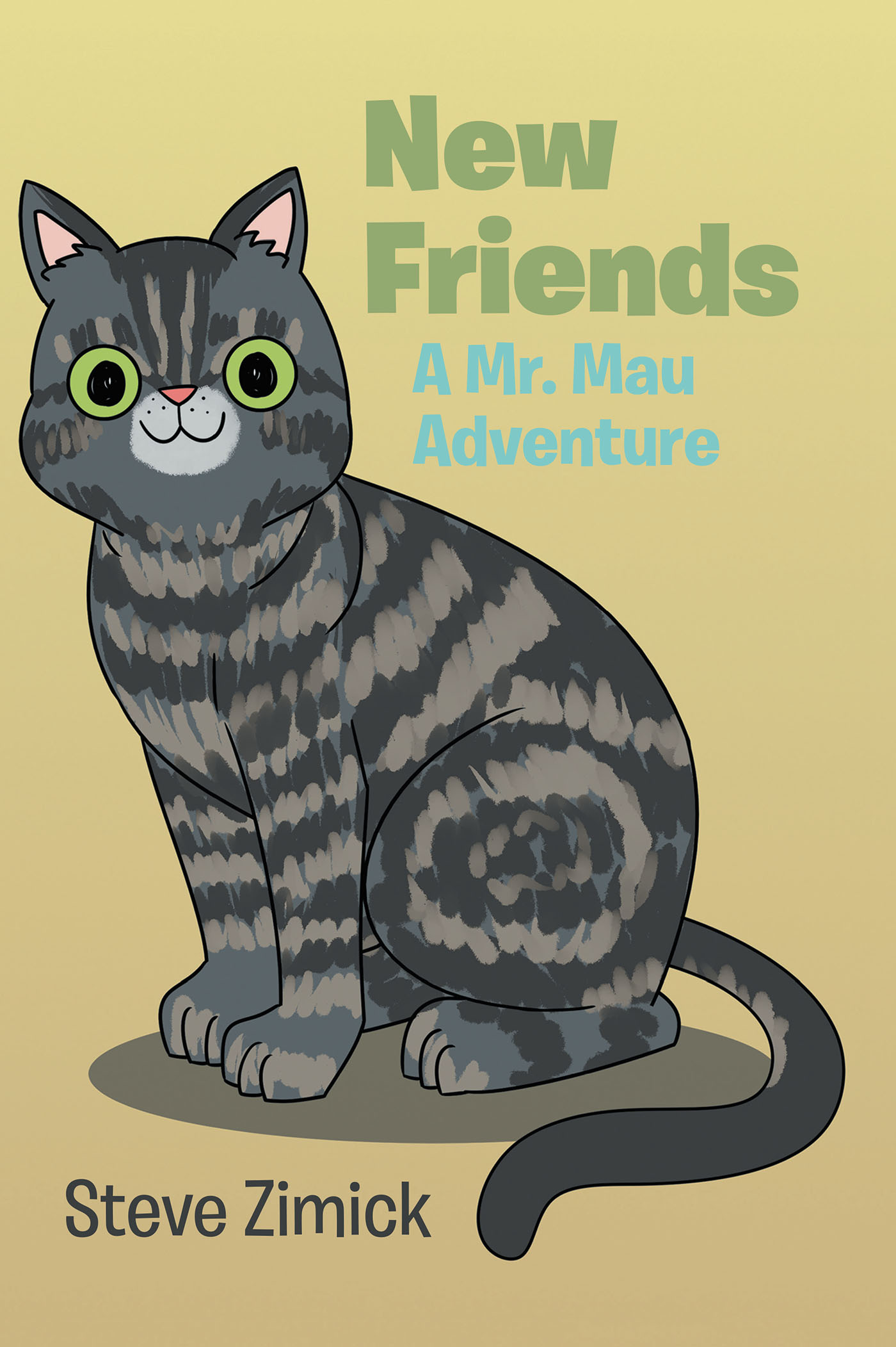 Steve Zimick’s New Book, "New Friends: A Mr. Mau Adventure," is a Wholesome Children’s Tale About a Sociable Tabby Cat Making the Acquaintance of His New Neighbors