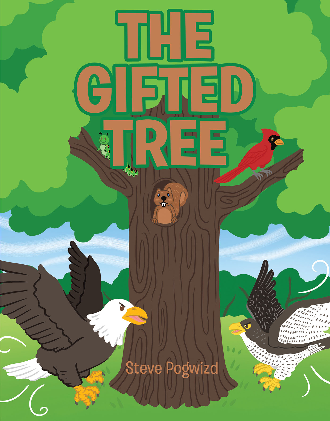 Author Steve Pogwizd’s New Book, "The Gifted Tree," is a Captivating Story of Friendship & Kindness That Follows a Group of Animals Who Band Together to Help One Another
