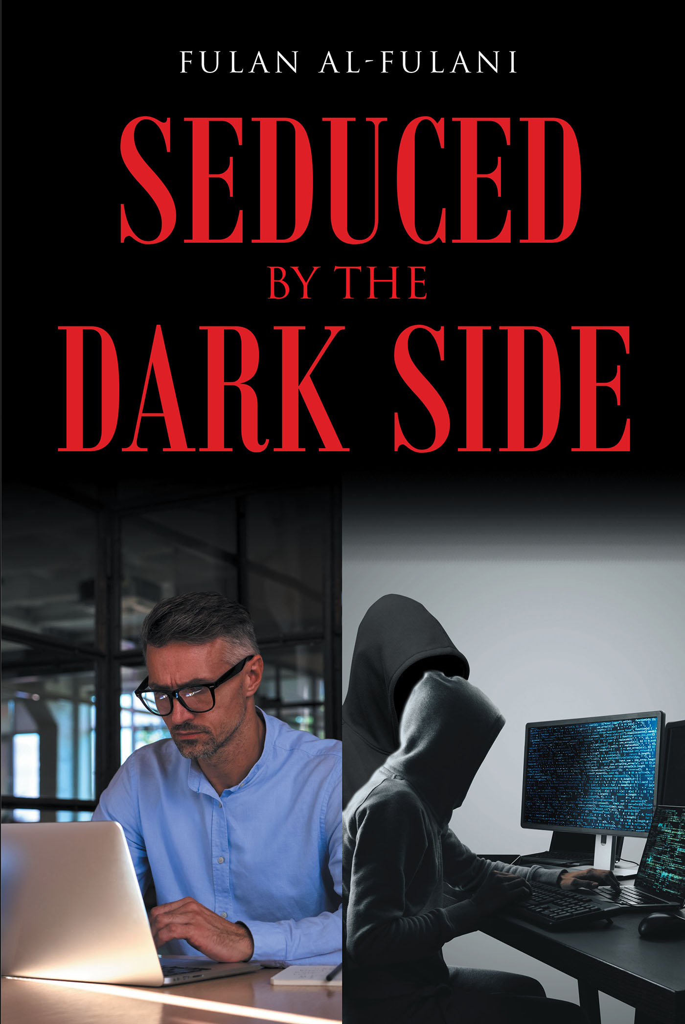 Author Fulan Al-Fulani’s New Book, "Seduced by the Dark Side," Details the Author’s Disastrous Cyberspace Adventure, Discovering the Dark Side of Online Dating