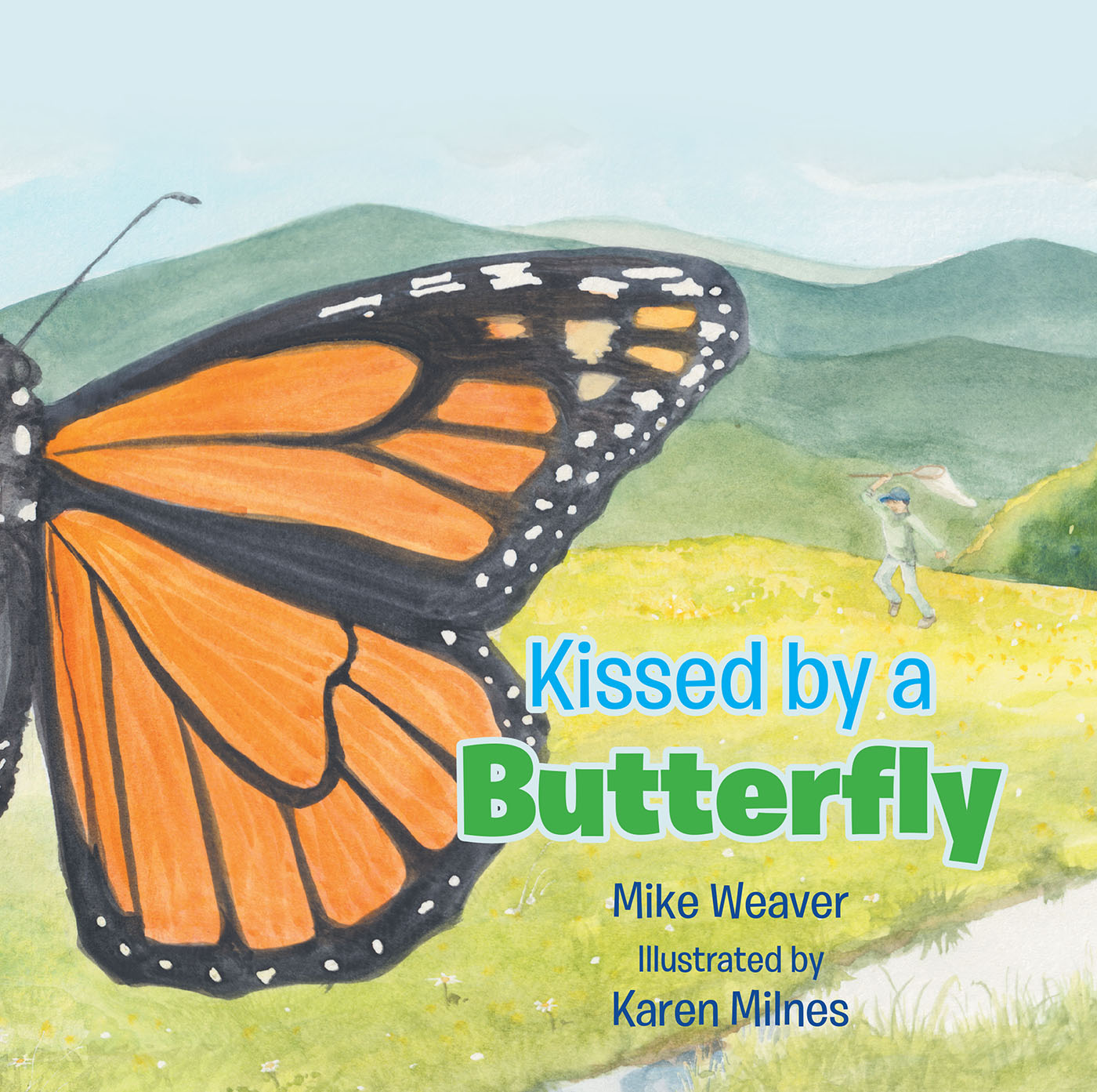 Mike Weaver’s Newly Released "Kissed by a Butterfly" is a Vibrant Celebration of the Natural World and the Need to Explore It
