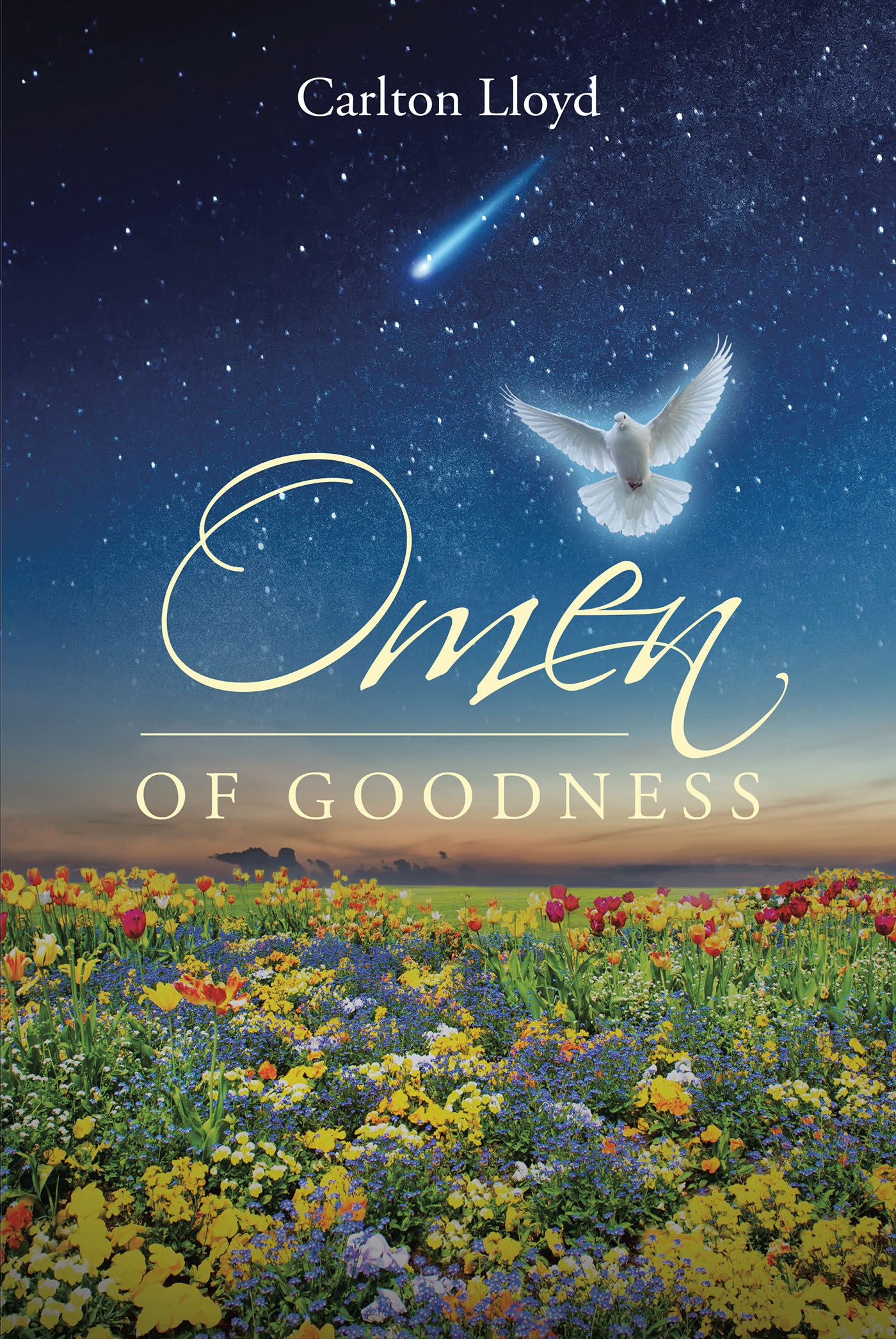 Carlton Lloyd’s Newly Released "Omen Of Goodness" is a Compelling Selection of Poetry Inspired by Careful Observation and Reflection