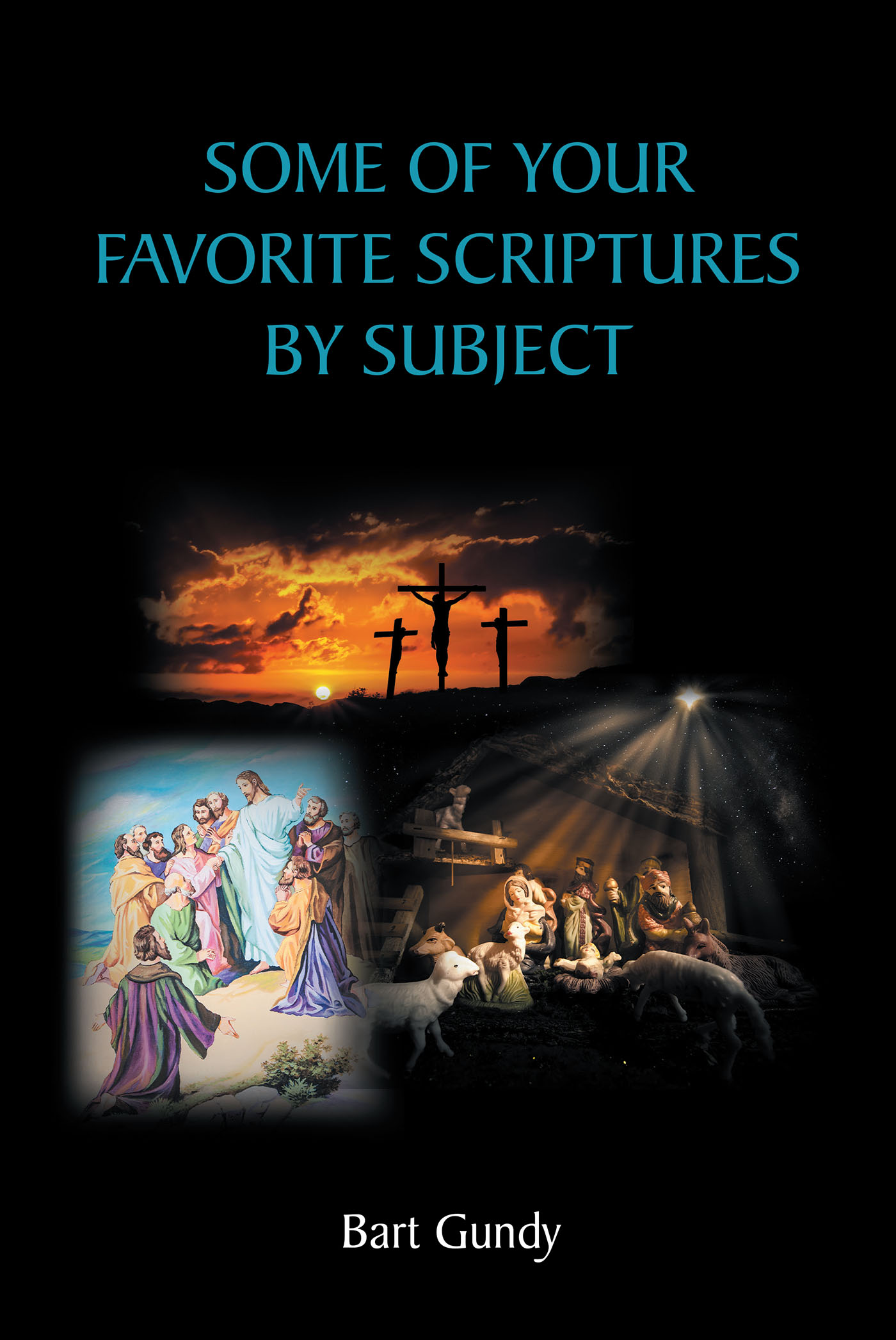 Bart Gundy’s Newly Released “Some of Your Favorite Scriptures by Subject” is a Helpful Resource for Readers Seeking a Deeper Understanding of the Bible