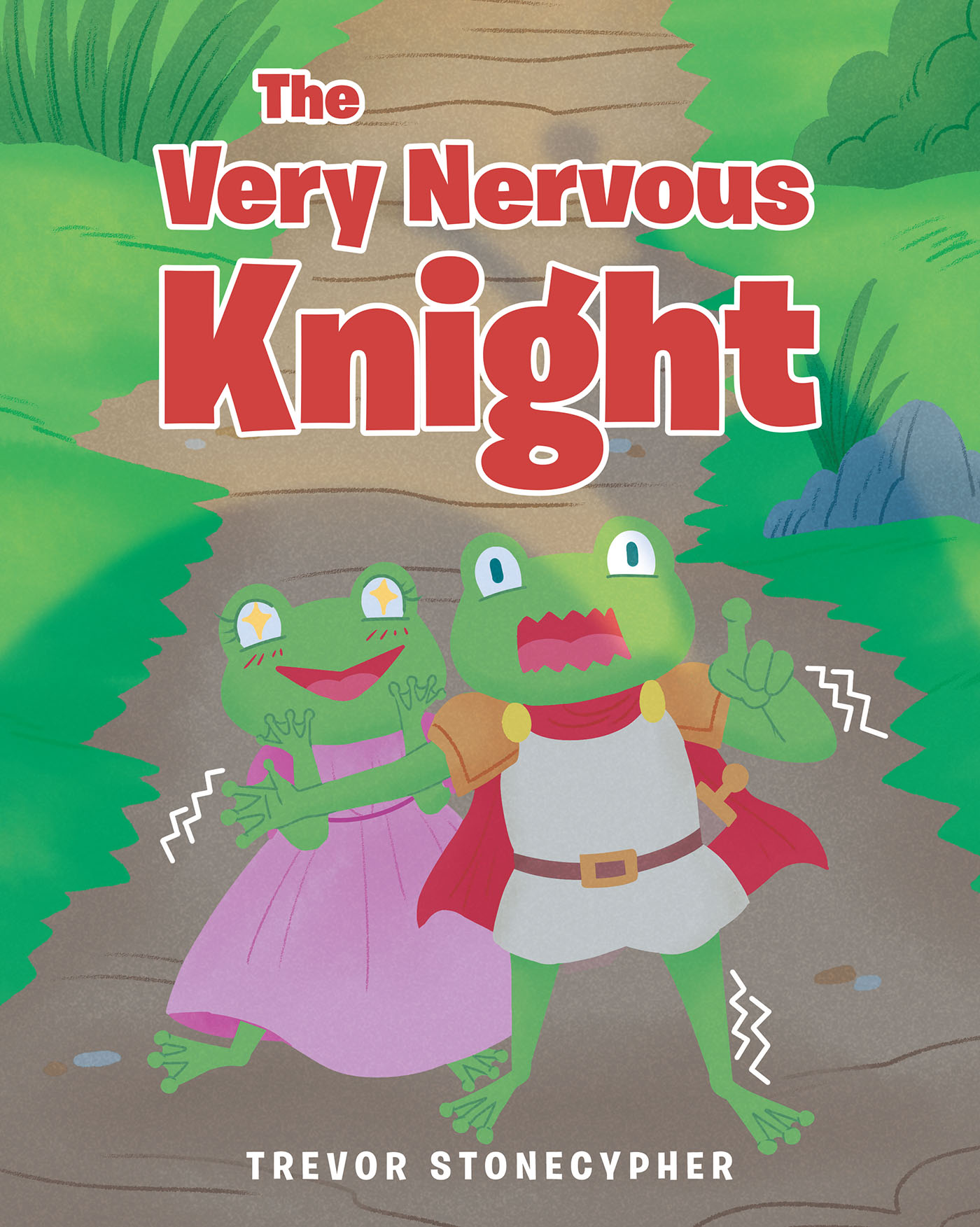 Trevor Stonecypher’s Newly Released "The Very Nervous Knight" is a Charming Tale of an Unexpected Lesson of Acceptance and Trust