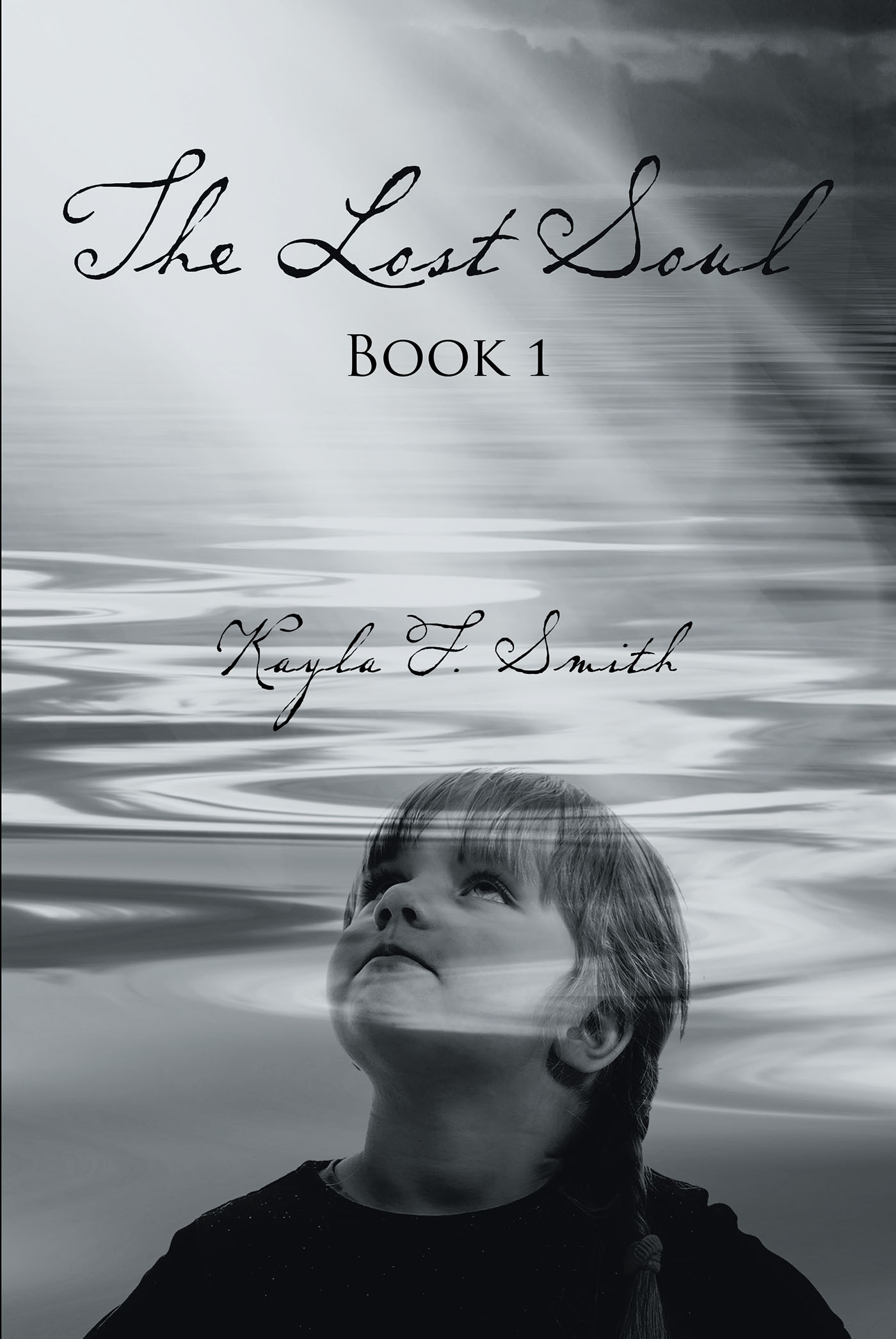 Kayla F. Smith’s Newly Released "The Lost Soul: Book 1" is an Engaging Novella That Explores the Lasting Effects of Abuse and the Power of Breaking Free