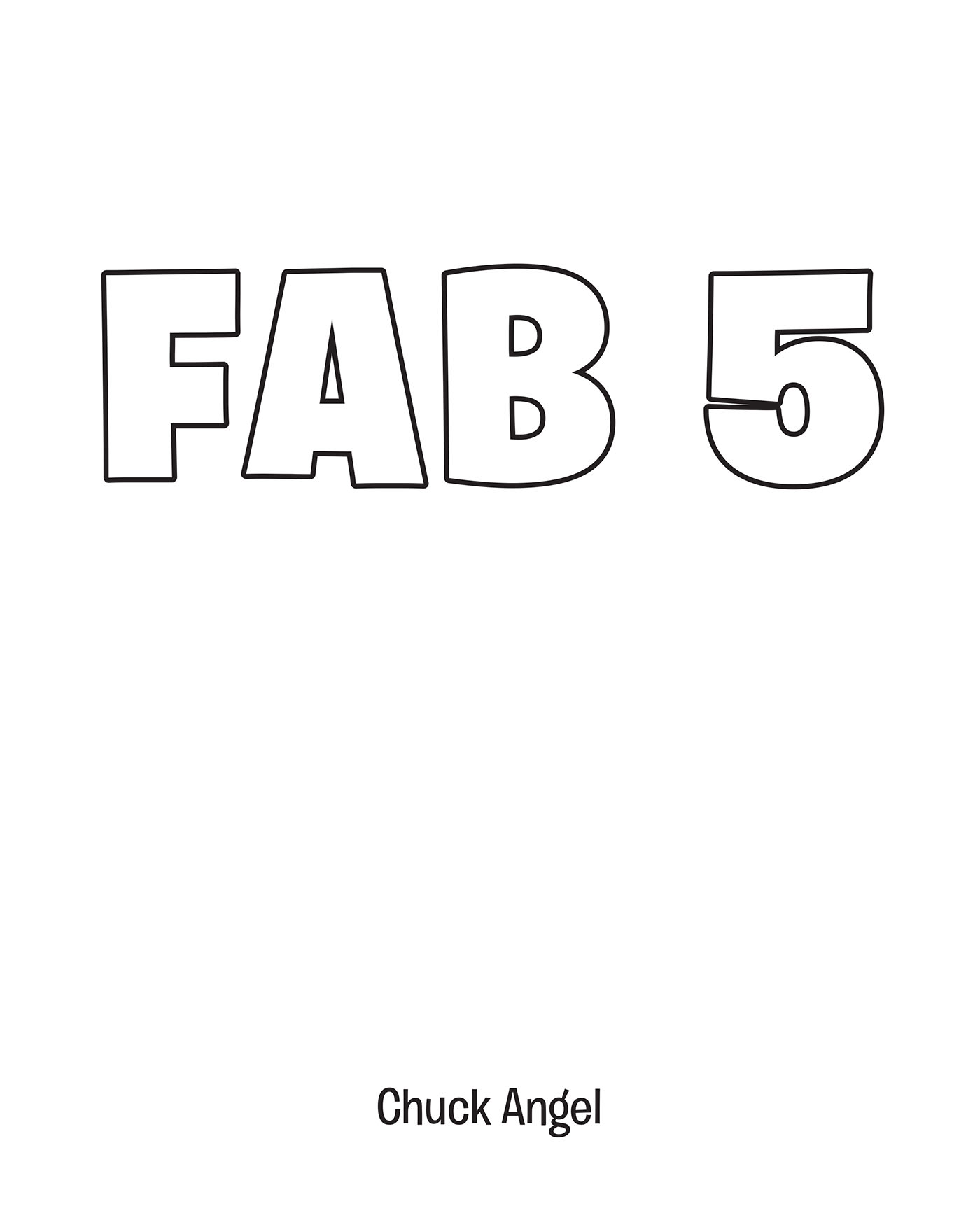 Chuck Angel’s Newly Released "Fab 5" is an Exciting Tale of Superheroes on a Mission to Protect the Natural World
