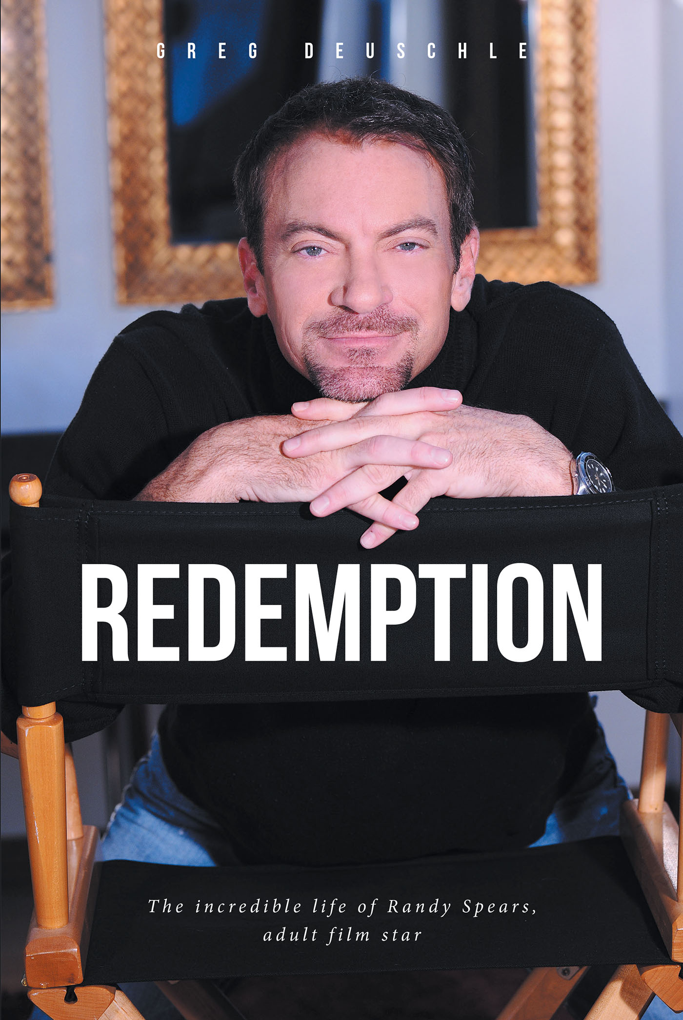 Greg Deuschle’s New Book, "Redemption," is an Eye-Opening Tale of the Author's Experiences, Including His Time as an Adult Entertainment Star and His Turn Towards Christ