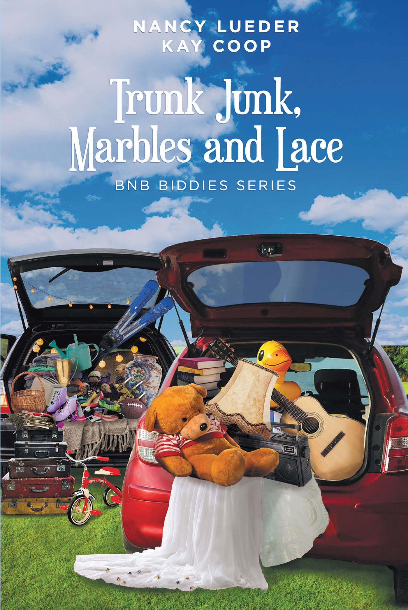 Kay Coop and Nancy Lueder’s New Book, "Trunk Junk, Marbles and Lace," Follows a Group of Friends as They Begin to Think About Their Futures and Consider Retirement