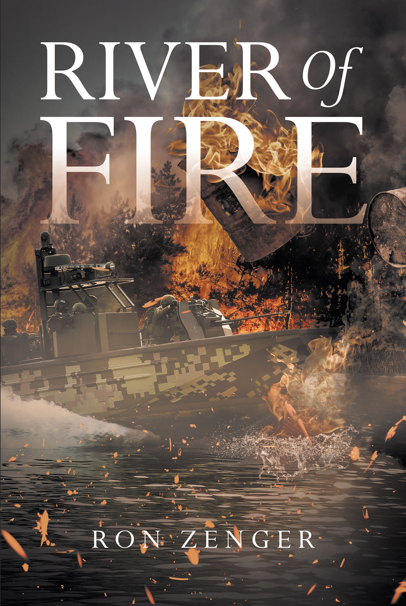 Author Ron Zenger’s New Book, "River of Fire," is a Story About a Navy Commander & His Deep-Seated Hatred Toward the Marine Corps, Partially Inspired by the Author’s Life