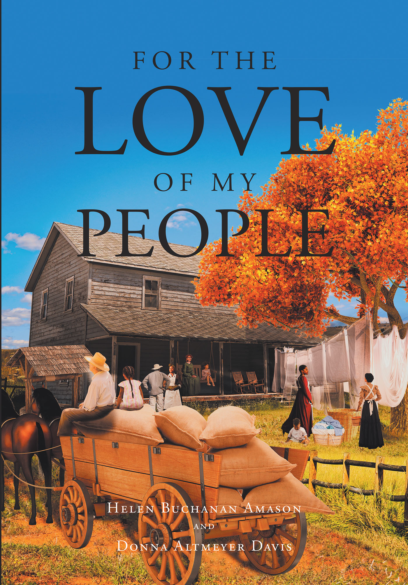 Authors Helen Buchanan Amason and Donna Altmeyer Davis’s New Book, "For the Love of My People," is an Enthralling Work of Christian Historical Fiction