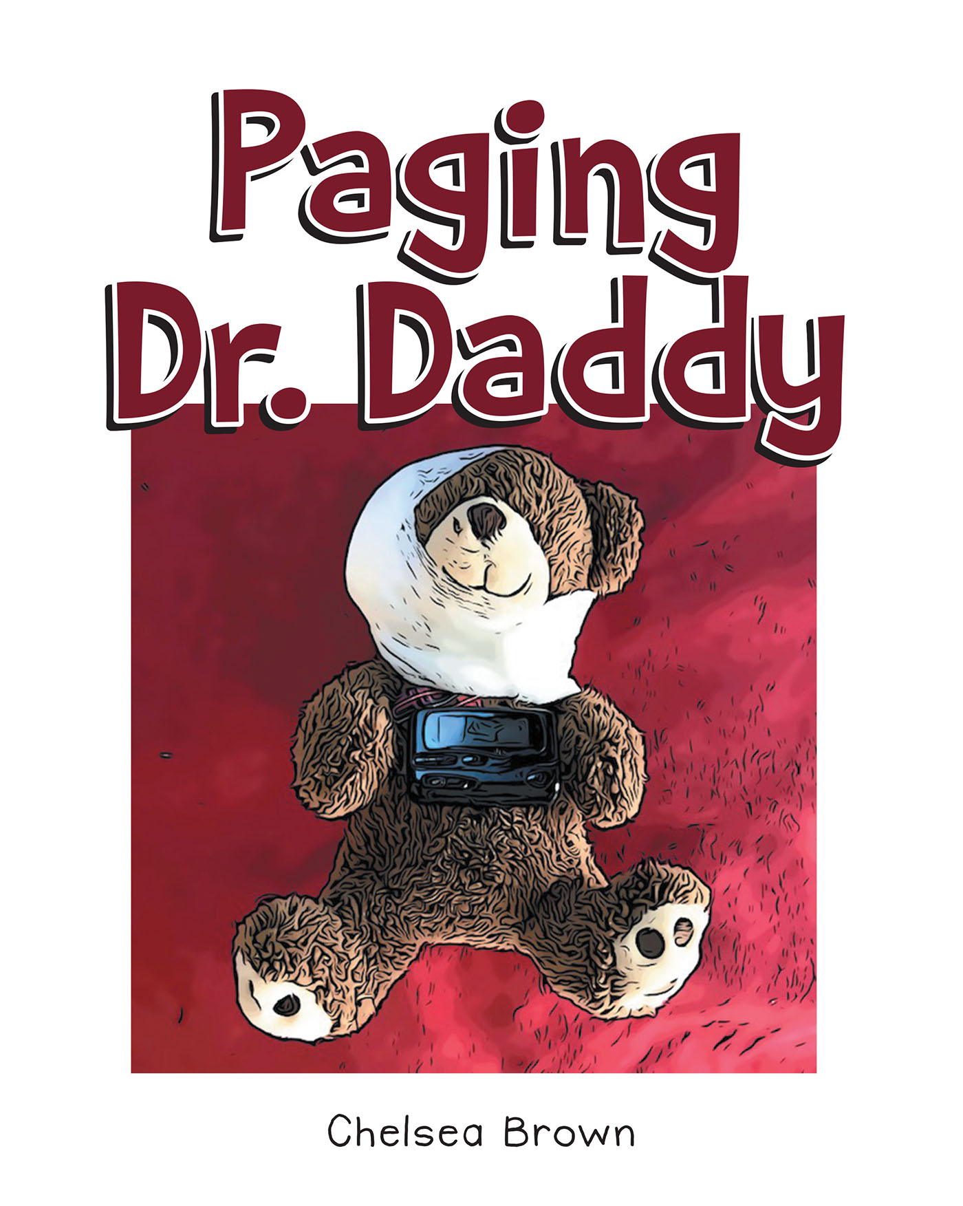 Author Chelsea Brown’s New Book, "Paging Dr. Daddy," Follows a Young Girl Who Needs Her Dad to Help Save Her Dearest Friend After Discovering Him Injured One Day