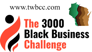 Millions Allocated to Start 3,000 Black Businesses Challenge Through the Wisconsin Black Chamber of Commerce