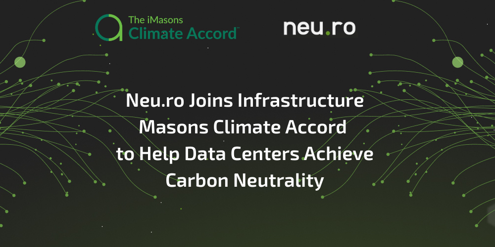 Bare Metal MLOps Leader Neu.ro Joins the iMasons Climate Accord (ICA) to Accelerate the Journey to Data Carbon Neutrality in the Digital Infrastructure Industry