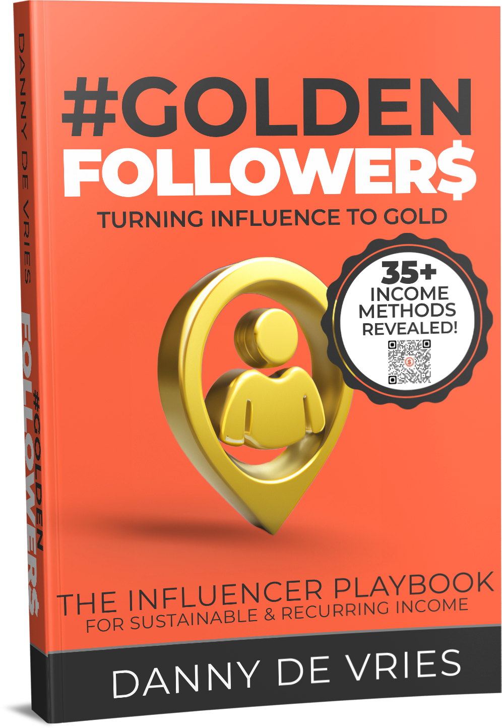 New Book Release: "#GOLDENFOLLOWER$ - Turning Influence To Gold" – a Guide for Influencers Preparing for a TikTok Ban & Securing Sustainable Income