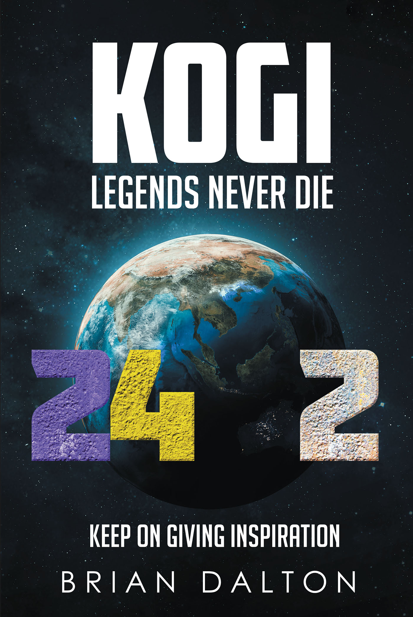 Author Brian Dalton’s New Book, "Kogi: Legends Never Die," is a Dystopian Fantasy Imagining a Future in Which the Fate of Humanity Rests on a Time-Traveling Superstar
